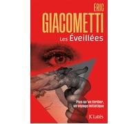 Les Éveillées - Eric Giacometti - Lattes - broché - Roman