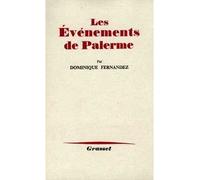 Les événements de Palerme - - Dominique Fernandez - Grasset - Livre