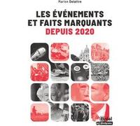 Les événements et faits marquants depuis 2020 Marion Delattre (Auteur)