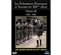 Les événements politiques et sociaux du XXème siècle - Volume 3 : 1925 - 1945
