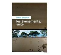 Les Événements, Suite