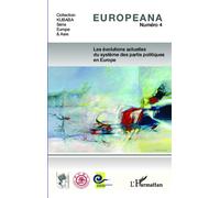 Les évolutions actuelles du système des partis politiques en Europe - Collectif - L'harmattan - broché - Revue
