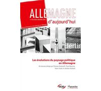 Les Evolutions Du Paysage Politique En Allemagne - Allemagne D'aujourd'hui, N 250/Octobre-Decembre