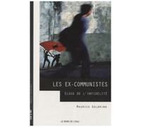 Les Ex-Communistes - Eloge De L'infidélité