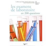 Les examens de laboratoire en 200 questions