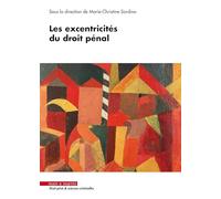 Les excentricités du droit pénal Marie-Christine Sordino (Auteur)