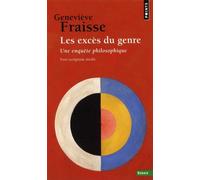 Les Excès Du Genre - Une Enquête Philosophique