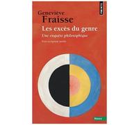 Les Excès Du Genre - Une Enquête Philosophique