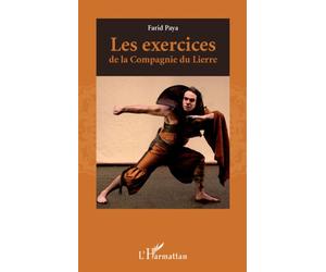 Les exercices de la Compagnie du Lierre - Farid Paya - L'harmattan - broché - Etude