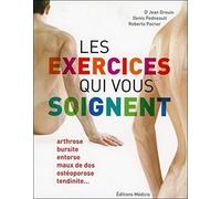 Les exercices qui vous soignent, Tome 1