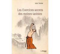 Les Exercices Secrets des Moines Taoïstes