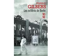 Les exfiltrés de Berlin