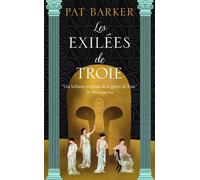 Les exilées de Troie - Pat Barker - J'ai Lu - Poche - Roman