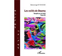 Les exilés de Douma Tempête sur la forêt - Tome III - Marie Ange Evindissi - L'harmattan - broché - Roman