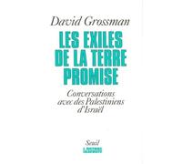 Les Exilés De La Terre Promise - Conversations Avec Des Palestiniens D'israël