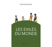 Les exilés du monde - Steven Ewouma - Atramenta - broché - Roman