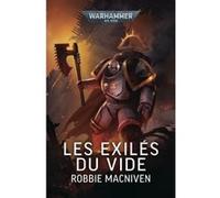 Les Éxilés du Vide Robbie Macniven (Auteur)