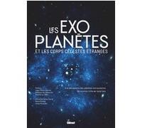 Les exoplanètes et les corps célestes étranges Jean-Pierre Luminet (Préface)