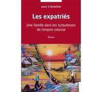 Les expatriés Jean L'Hotellier (Auteur)