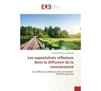 Les expectatives reflexives dans la diffusion de la connaissance Les politiques publiques pour surmonter l´extrème pauvrete - Gustavo Machado - Universitaires Europeennes - broché - Essai