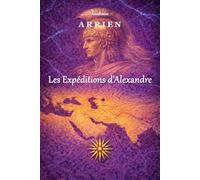 Les expéditions d'Alexandre: Anabase