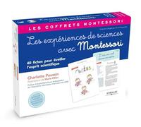 Les expériences de sciences avec Montessori: 40 fiches pour éveiller l'esprit scientifique