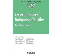 Les expériences ludiques infantiles - Destins et traces - Albert Ciccone - Dunod - broché - Essai