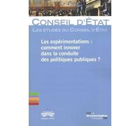 Les Expérimentations : Comment Innover Dans La Conduite Des Politiques Publiques ?