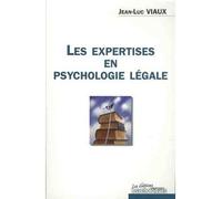 Les expertises en psychologie légale - Jean-Luc Viaux - Journal Des Psychologues - broché - Essai