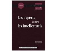 Les Experts Contre Les Intellectuels