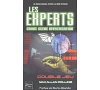 Les Experts Tome 1 : Double Jeu