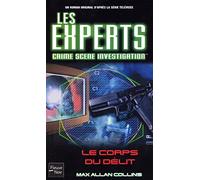 Les Experts, tome 4 : Le Corps du délit