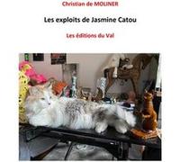 Les exploits de Jasmine Catou Christian de MOLINER (Auteur)