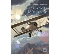 Les Exploits de l'Aéropostale - Philippe Nessmann - Flammarion Jeunesse Pere Castor - Poche - Roman junior