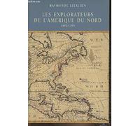 Les explorateurs de l'Amérique du Nord: 1492-1795