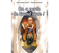 Les Explorateurs - Tome 4 - On A Perdu Le Grand Livre !