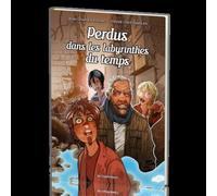 Les Explorateurs - Tome 6 - Perdus Dans Les Labyrinthes Du Temps