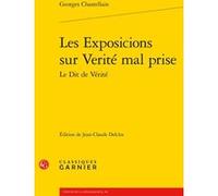 Les Exposicions sur Verité mal prise Georges Chastellain (Auteur), Jean-Claude Delclos (Editeur du volume), Mireille Huchon (Collection dirigée par), David John Cowling (Collection dirigée par)