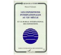 Les Expositions Internationales Au Xxe Siècle Et Le Bureau International Des Expositions