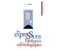 Les expressions bibliques et mythologiques - Jean Bouffartigue - Belin - broché - Dictionnaire et encyclopédie