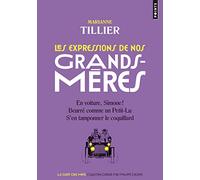 Les Expressions De Nos Grands-Mères