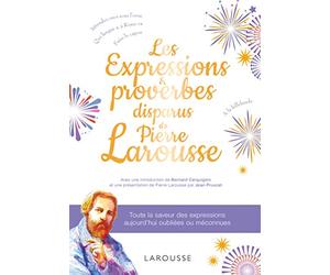 Les expressions disparues de Pierre Larousse