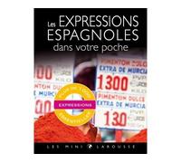 Les expressions espagnoles dans votre poche Edition bilingue français-espagnol - Collectif - Larousse - cartonné - Méthode de langue