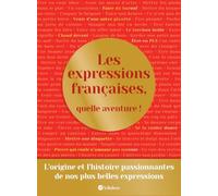 Les expressions françaises, quelle aventure !