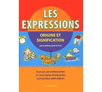Les expressions: Origine et signification