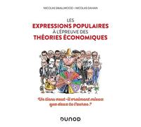 Les expressions populaires à l'épreuve des théories économiques: Un tiens vaut-il vraiment mieux que deux tu l'auras ?
