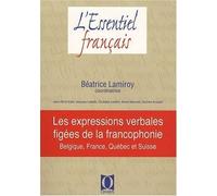 Les expressions verbales figées de la francophonie - Belgique, France, Québec et Suisse
