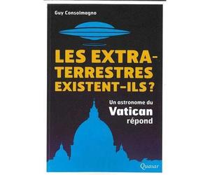 Les extra-terrestres existent-ils ? Un astronome du Vatican répond - Guy Consolmagno - Quasar - broché - Essai