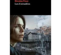 Les Extradées Nicolas Feuz (Auteur)