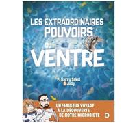 Les Extraordinaires Pouvoirs Du Ventre